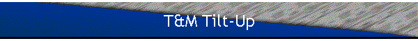 T&M Tilt-Up
